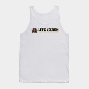 Let's Voltron Podcast (Official Wide Logo) Tank Top